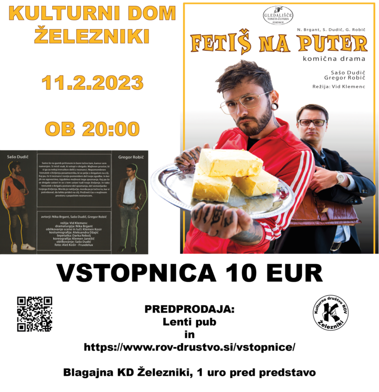 FETIŠ NA PUTER, komična drama, 11. 2. 2023 ob 20:00, KULTURNI DOM ŽELEZNIKI