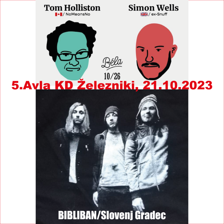 5. Avla KD Železniki, 21.10.2023: TOM HOLLISTON (CA) & SIMON WELLS (GB), predskupina BIBLIBAN