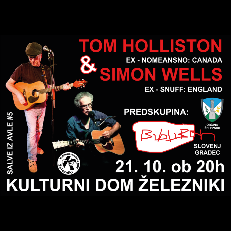 Salve iz Avle #5,  KD Železniki, 21.10.2023: TOM HOLLISTON (CA) & SIMON WELLS (GB) + BIBLIBAN (SG)