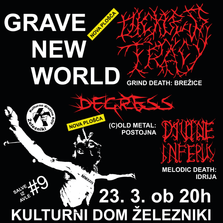 Salve iz Avle #9, KD Železniki, 23. 3. 2024:DICKLESS TRACY+DEGRESS+DIVINE INFERUS