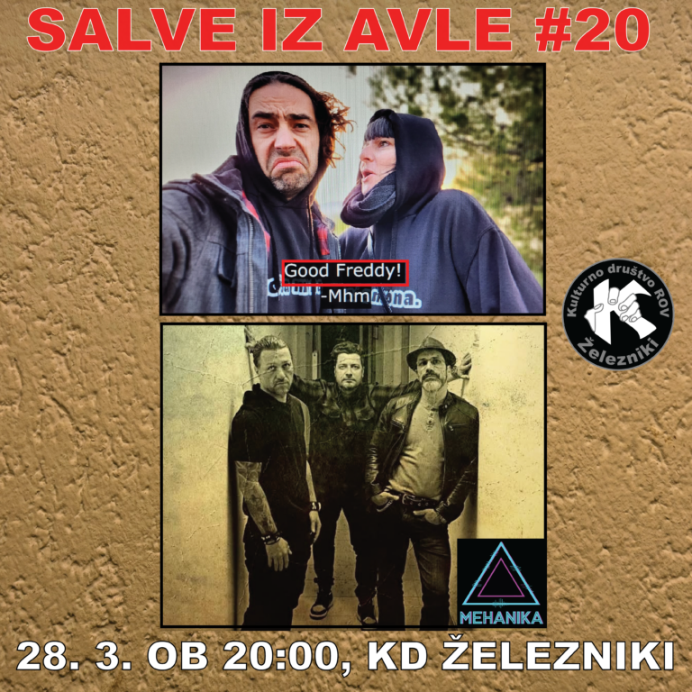 Salve iz avle#20 – MEHANIKA + GOOD FREDDY